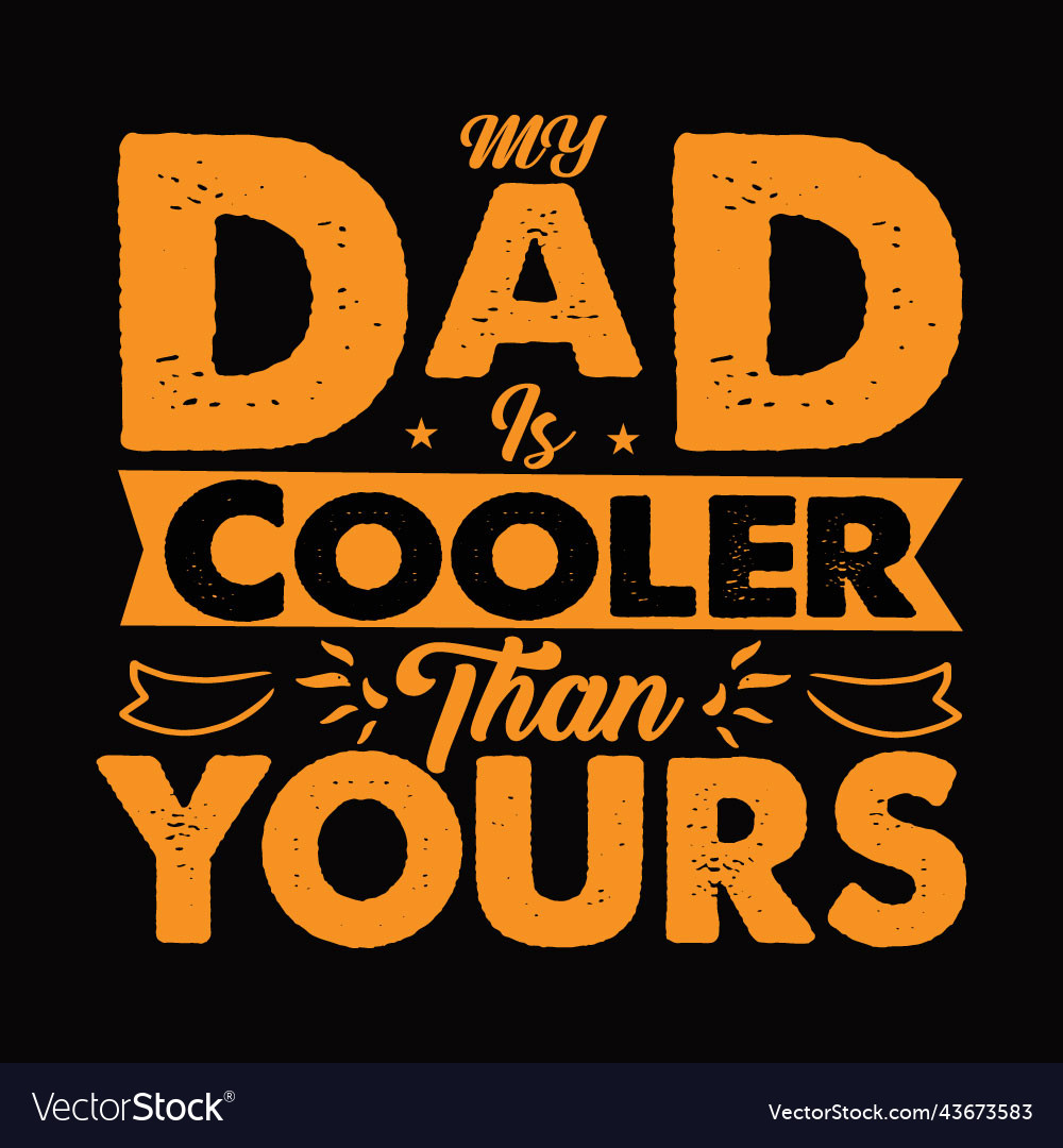 Dad t-shirt design template Royalty Free Vector Image