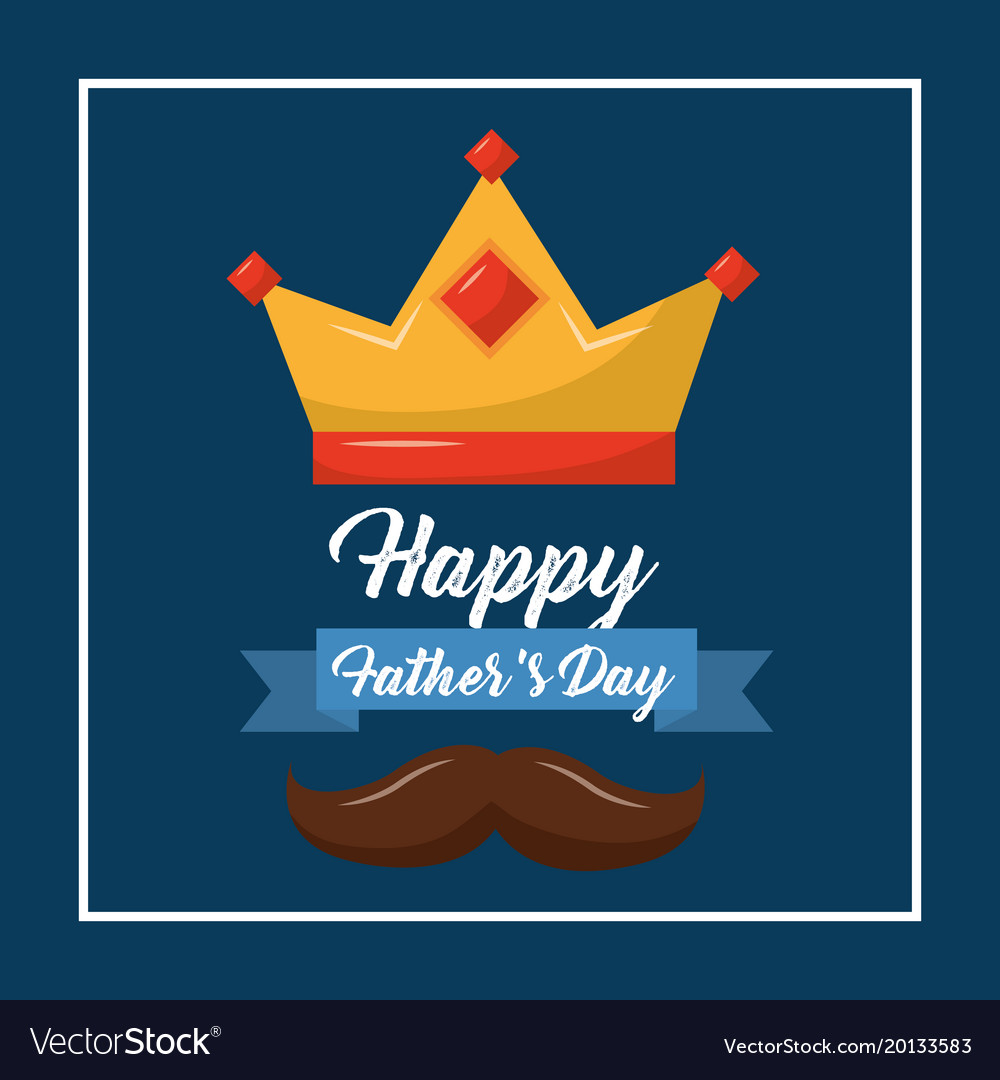 happy fathers day crown mustache ribbon blue vector image