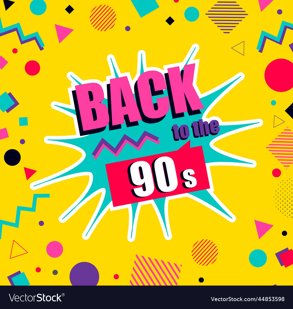 Back to 90s Royalty Free Vector Image - VectorStock