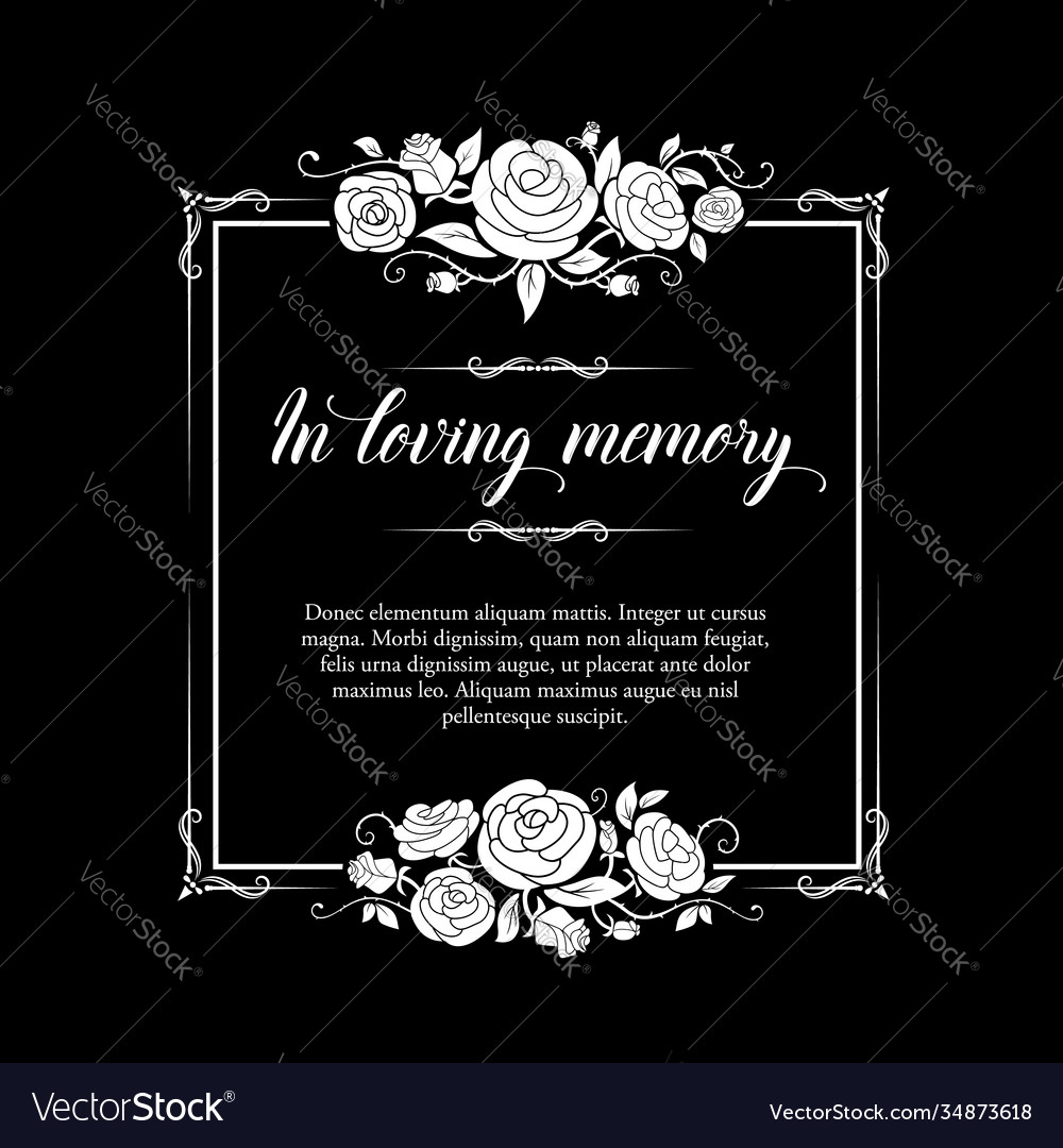 Funeral Frame With Roses Ornament And Condolence Vector Image