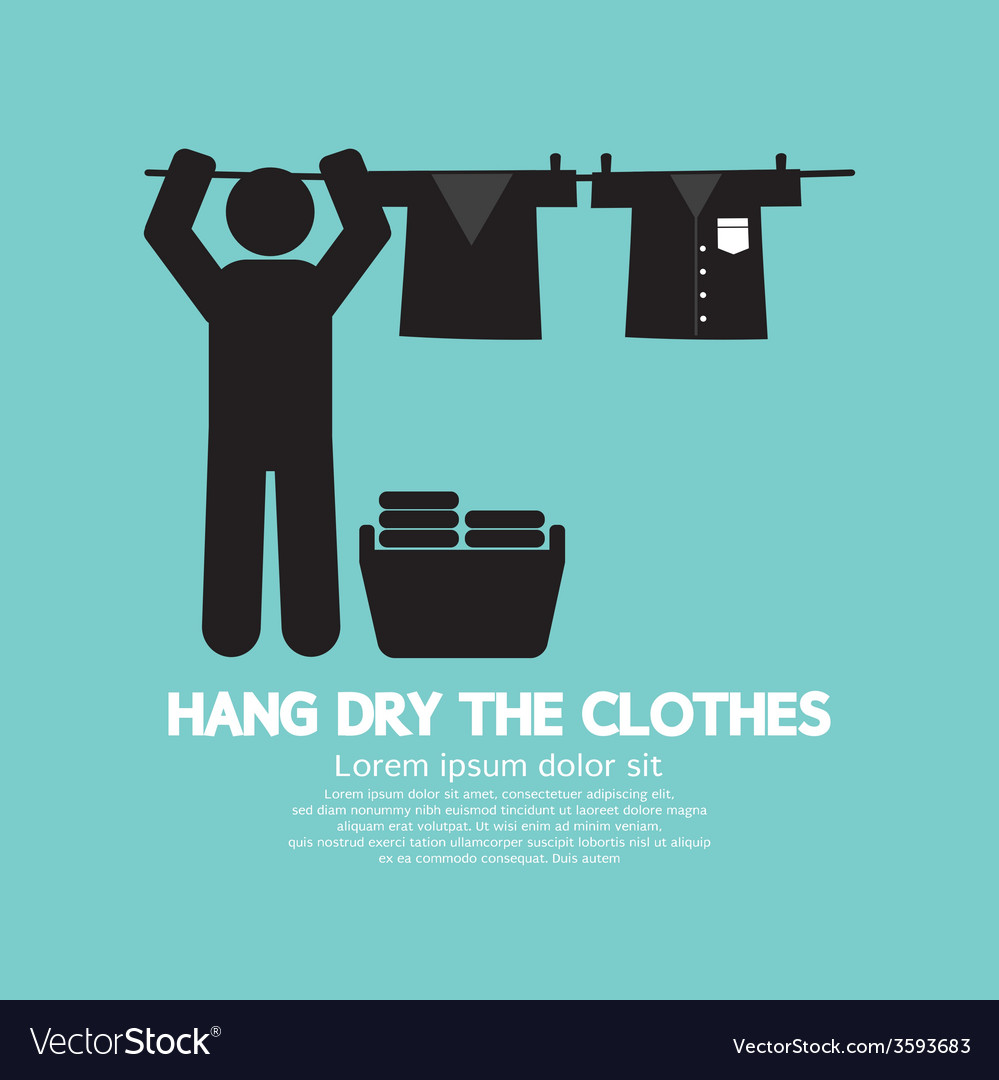 Hang the clothes on a clothesline