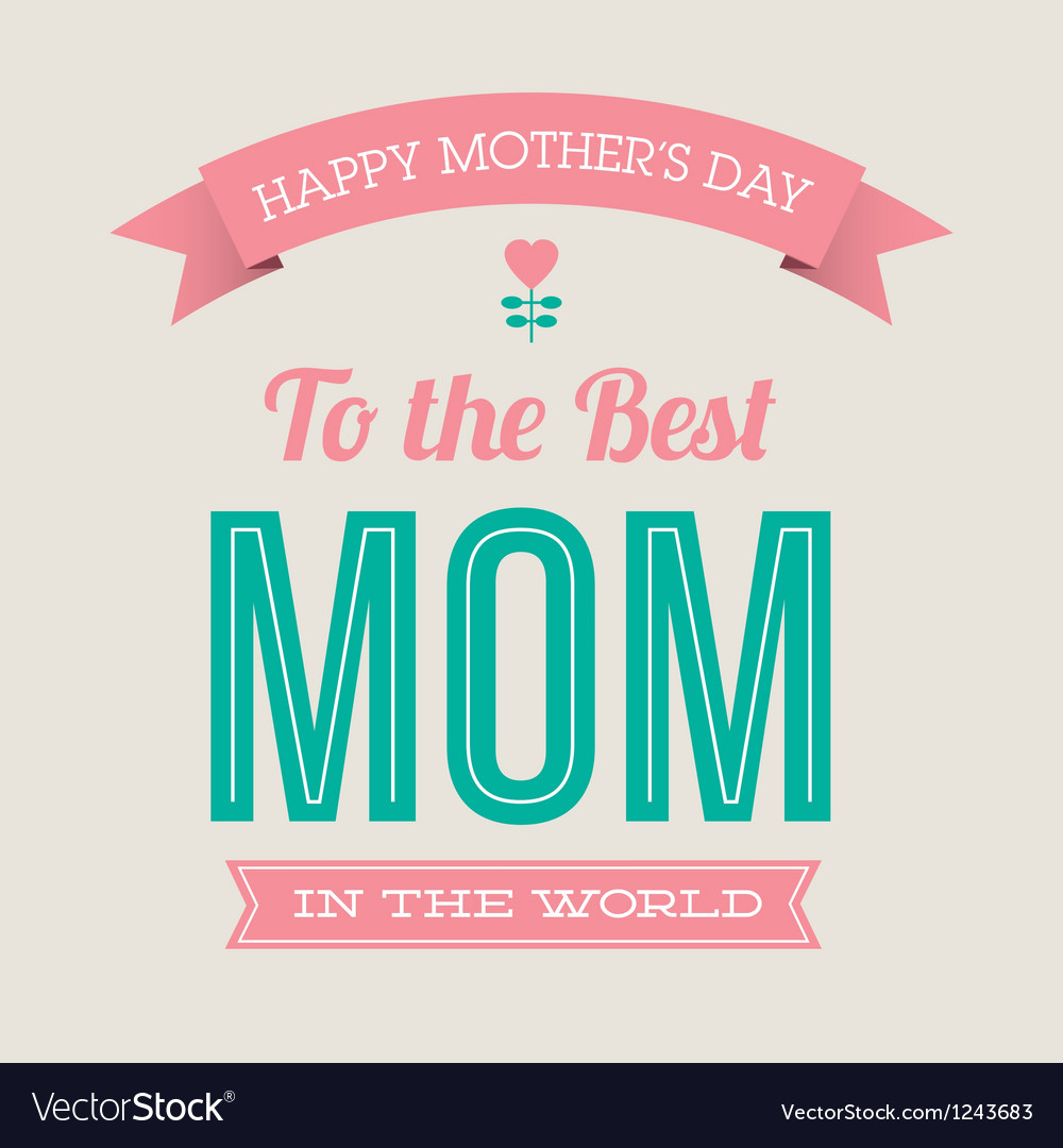 Mothers day card Royalty Free Vector Image - VectorStock