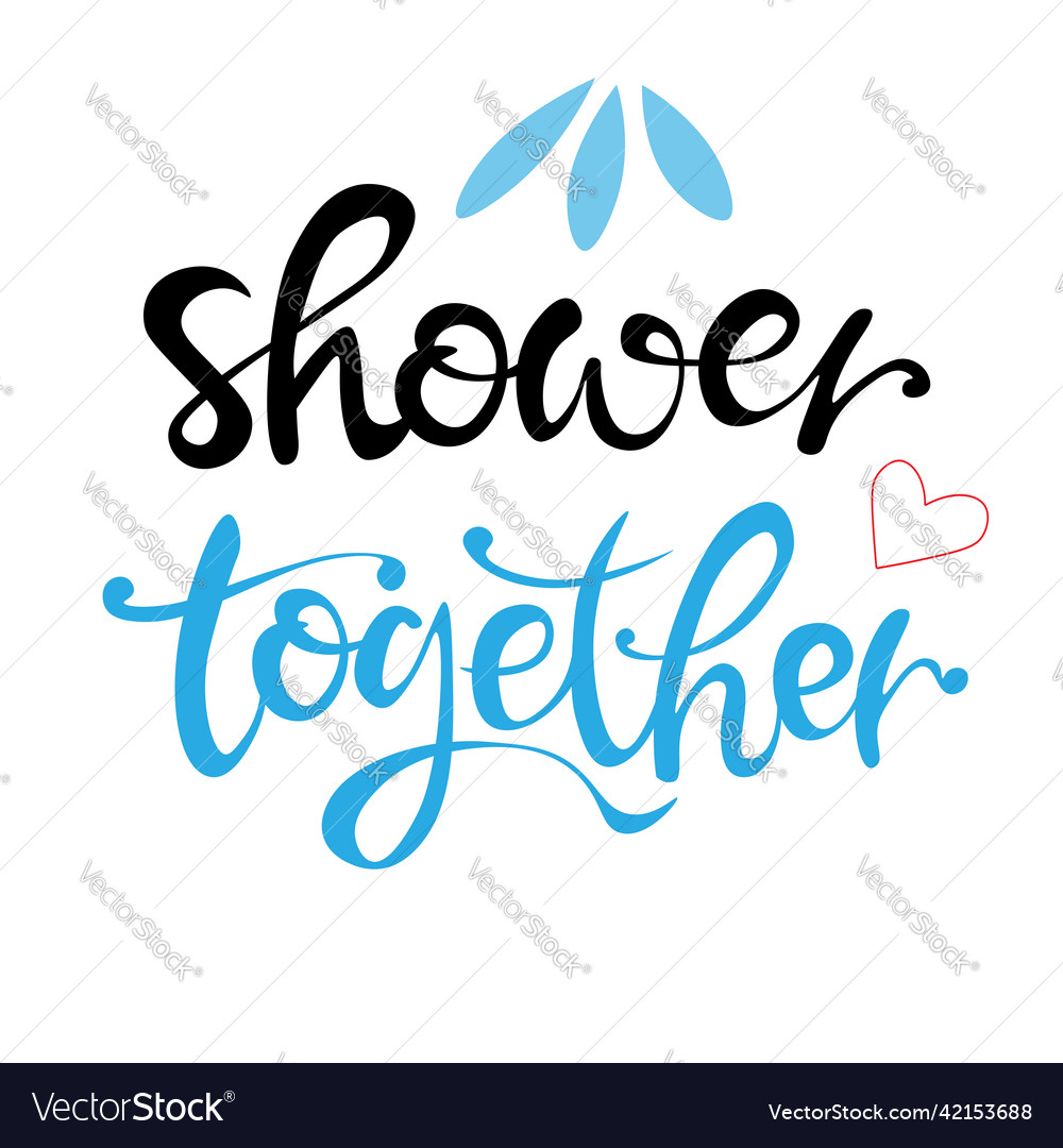 Shower together inscription quote