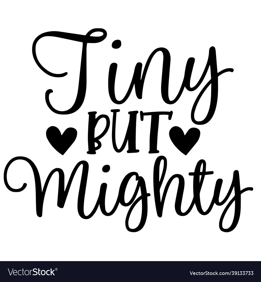 tiny-but-mighty-inspirational-quotes-royalty-free-vector