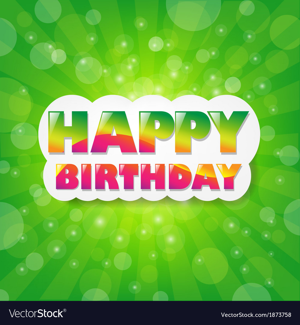 Birthday green sunburst background Royalty Free Vector Image