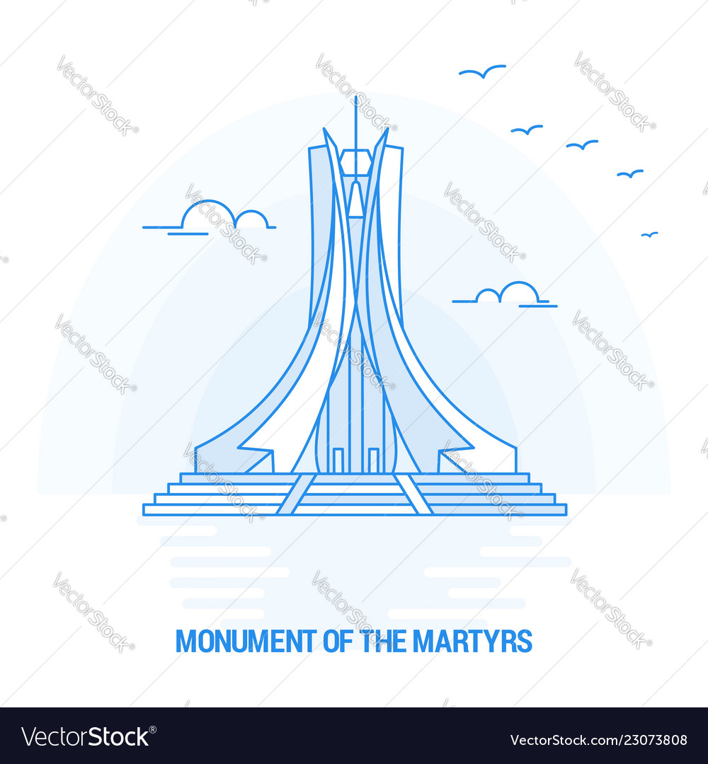 Monument of the martyrs blue landmark creative