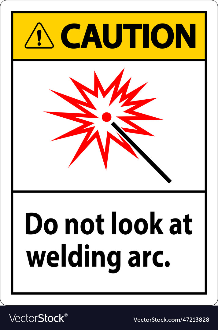 Caution sign do not look at welding arc Royalty Free Vector