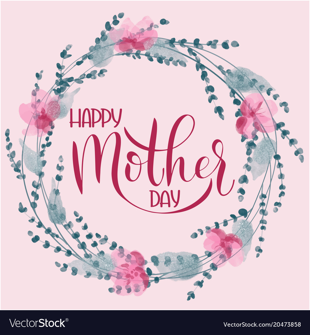 Happy mother day lettering Royalty Free Vector Image