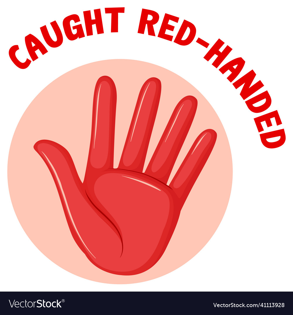 english-idiom-with-caught-red-handed-royalty-free-vector