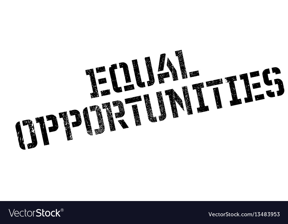 What Do Equal Opportunities Mean To You