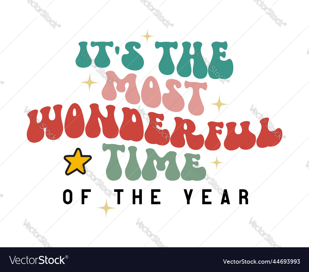 Its The Most Wonderful Time Of Year Christmas Vector Image