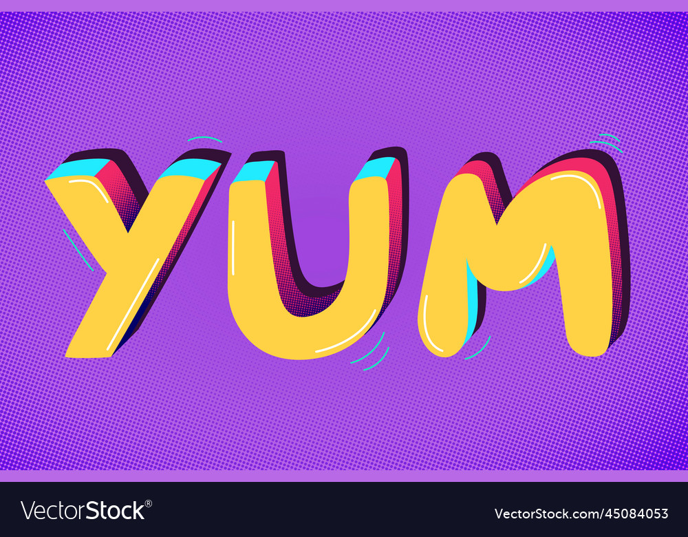 Yum funky message typography Royalty Free Vector Image