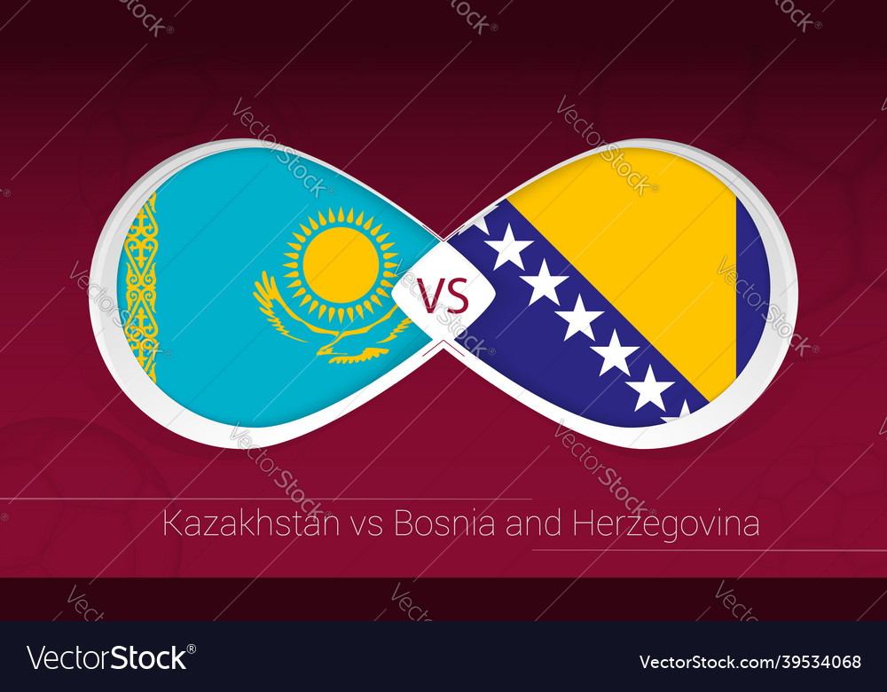 Kasachstan vs bosnia und herzegovina im fußball