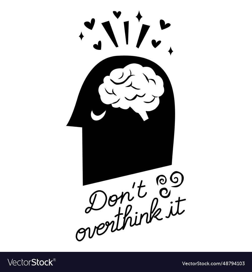 Dont Overthink It Cut Out Royalty Free Vector Image