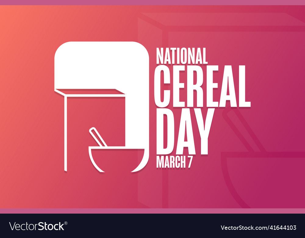 National cereal day march 7 holiday concept Vector Image