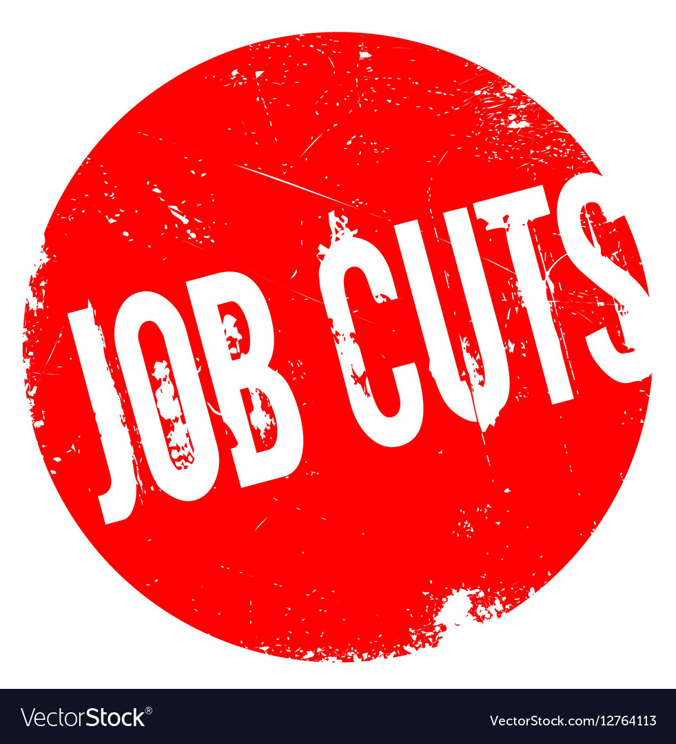 Job cuts rubber stamp