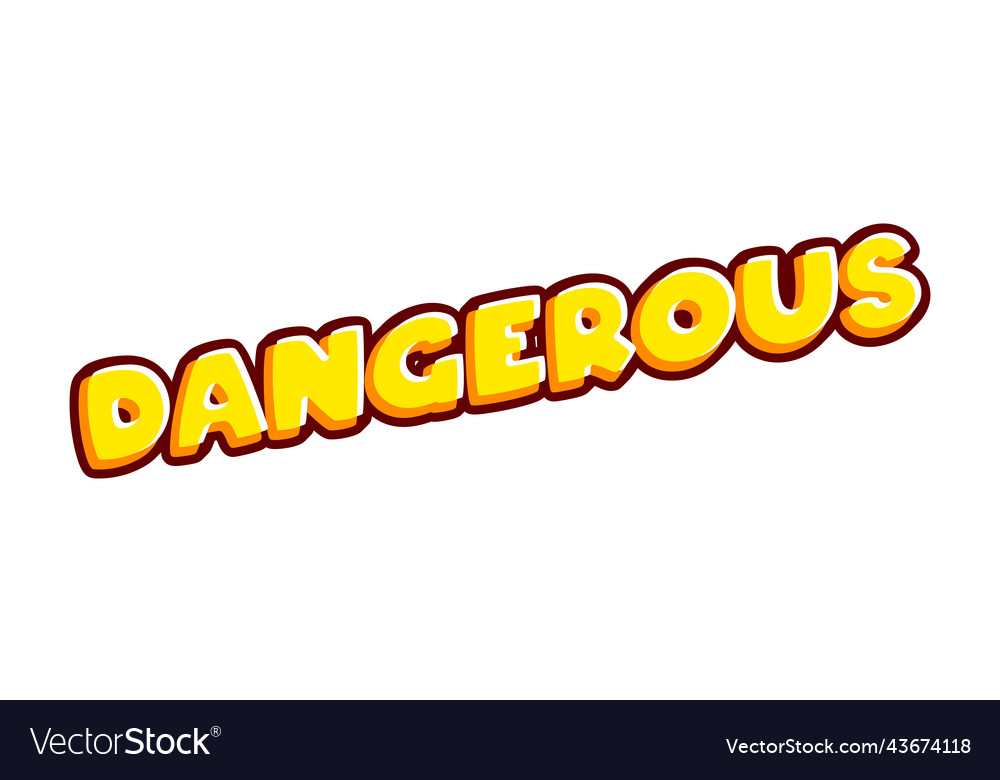 Dangerous caution phrase who warns of danger