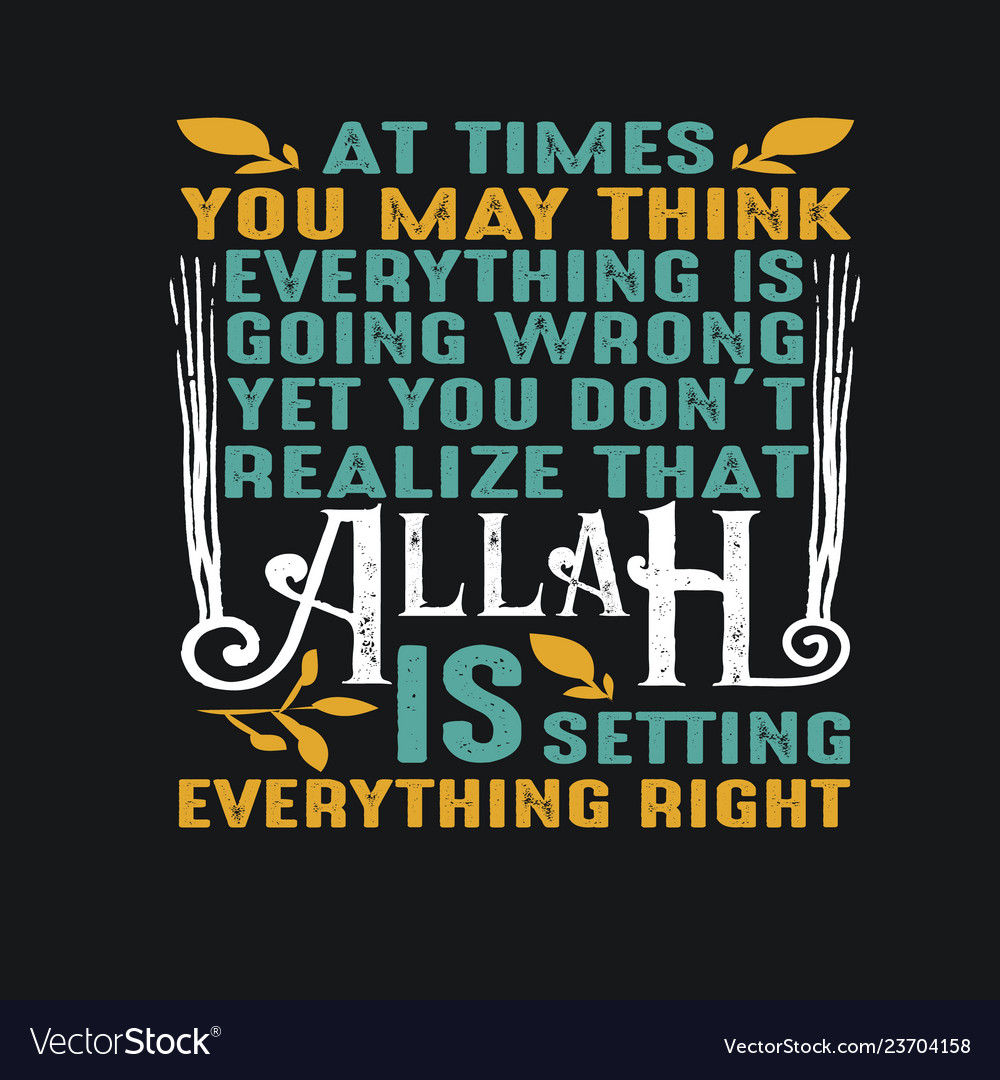 Muslim quote and saying good for print Royalty Free Vector