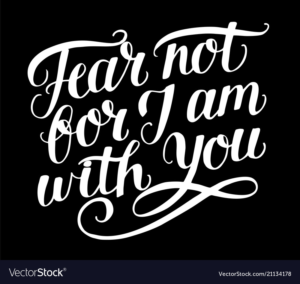 bible verses fear not for i am with you