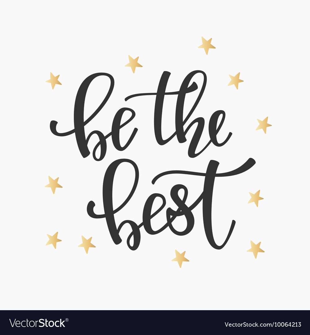 Be best quote typography Royalty Free Vector Image