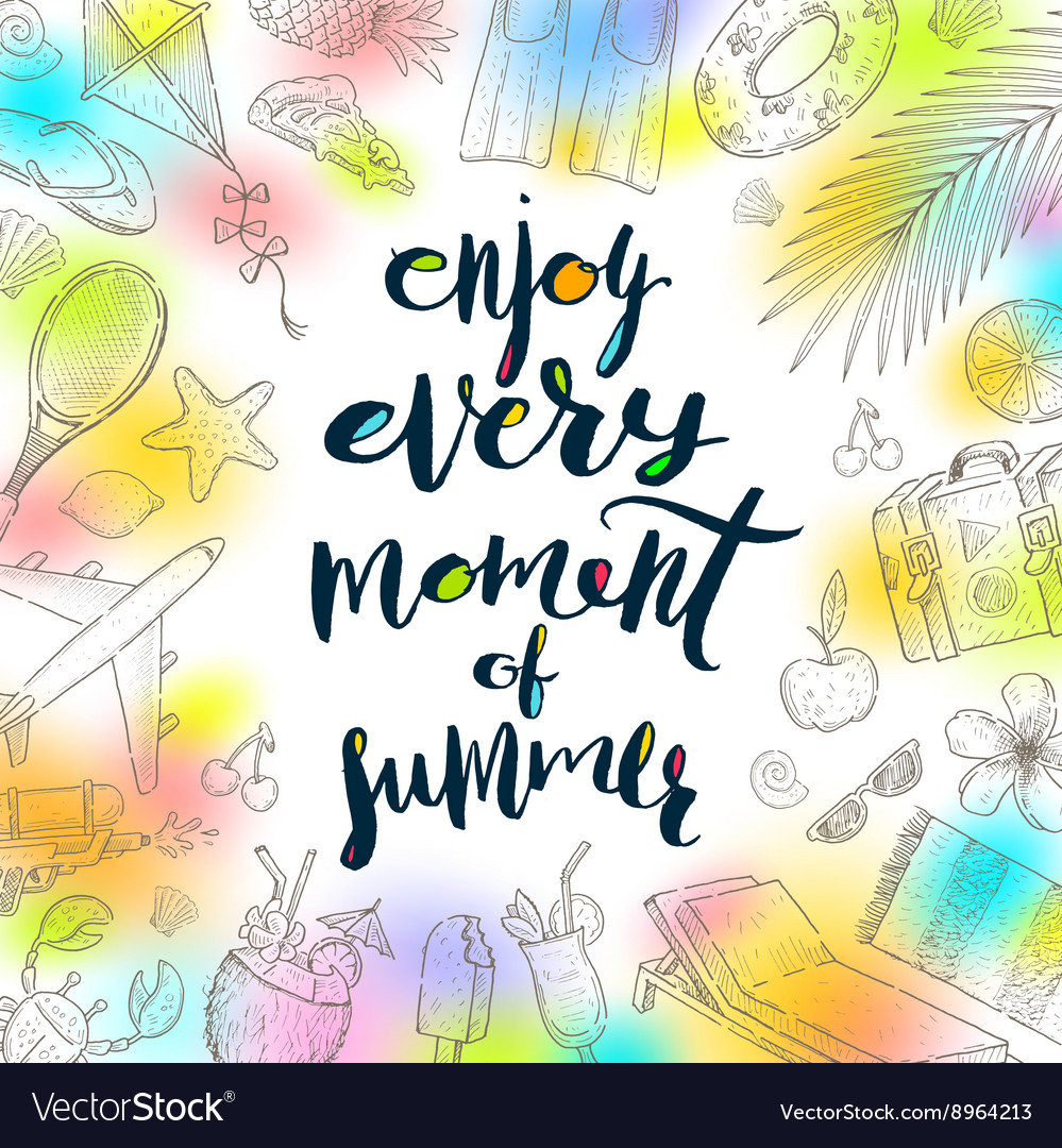 Enjoy every moment summer Royalty Free Vector Image