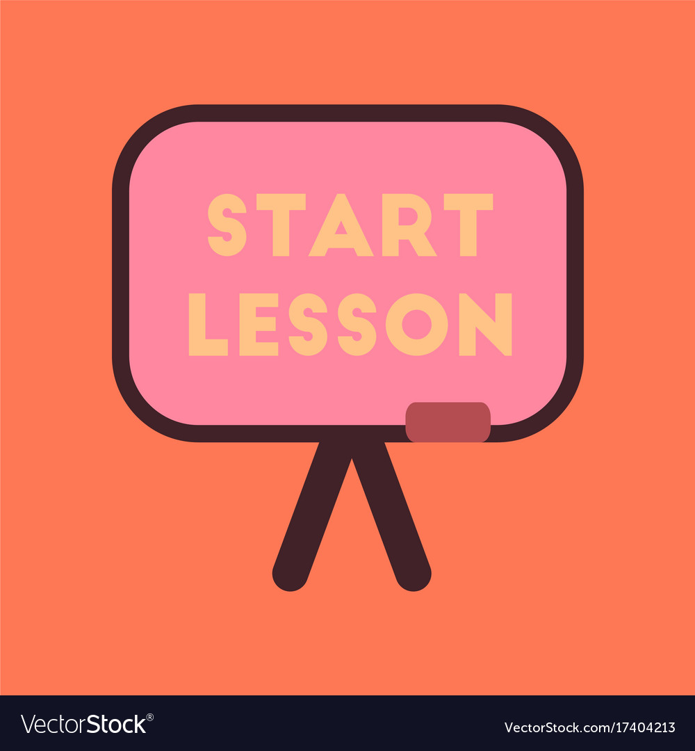The lesson start. The lesson start