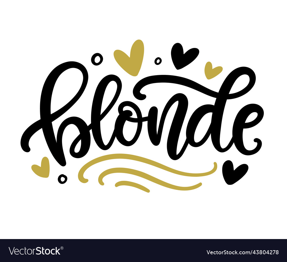 Blonde calligraphy word hand drawn lettering