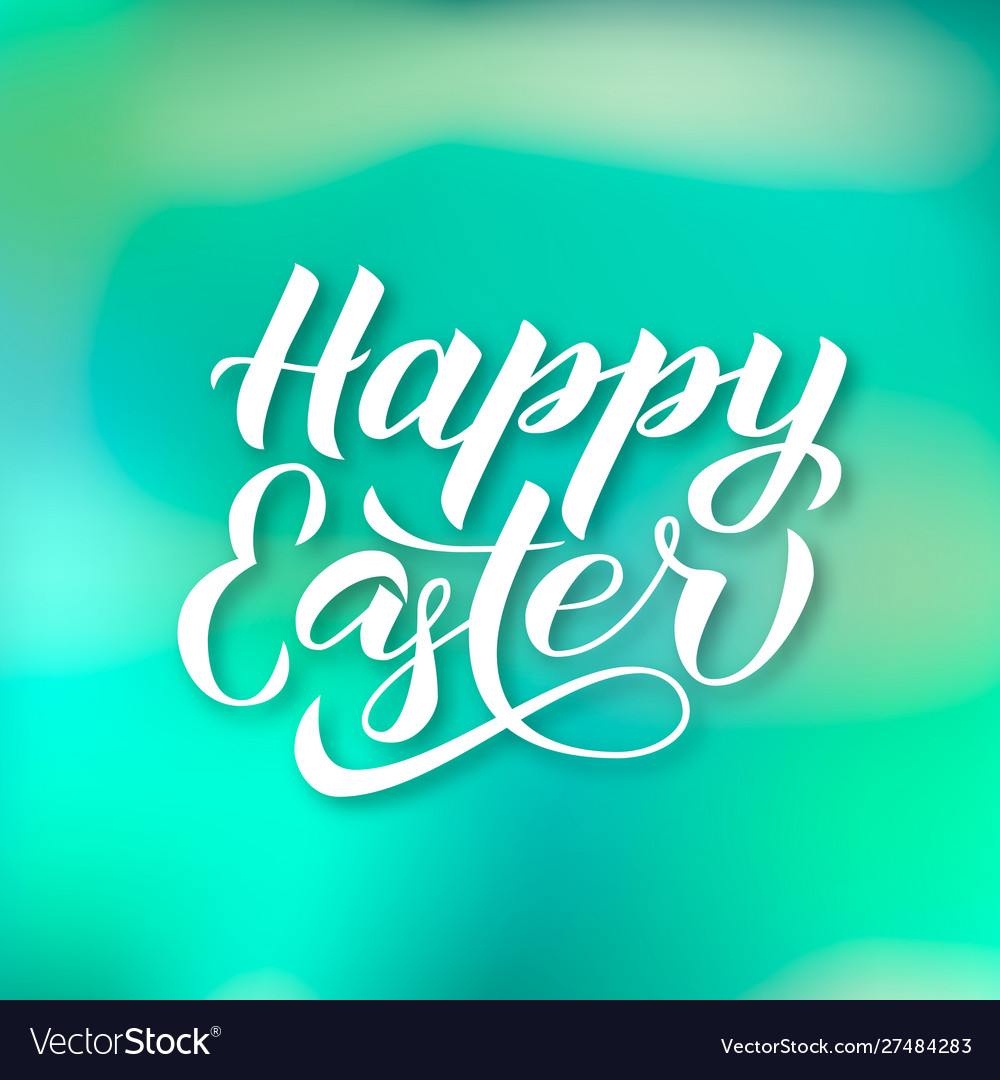 Happy Easter Calligraphy Hand Lettering On Green Vector Image 6240