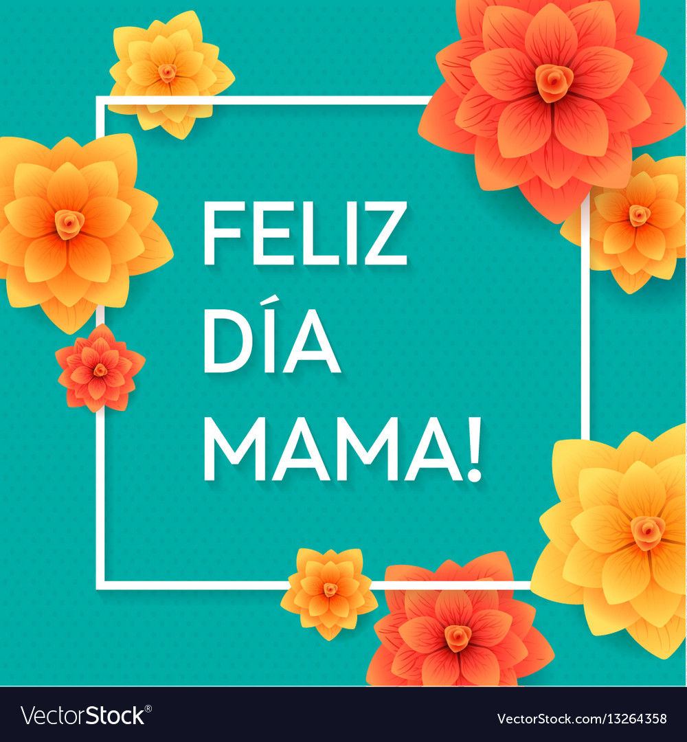Happy Mothers Day Spanish Greeting Card Beautiful Vector Image