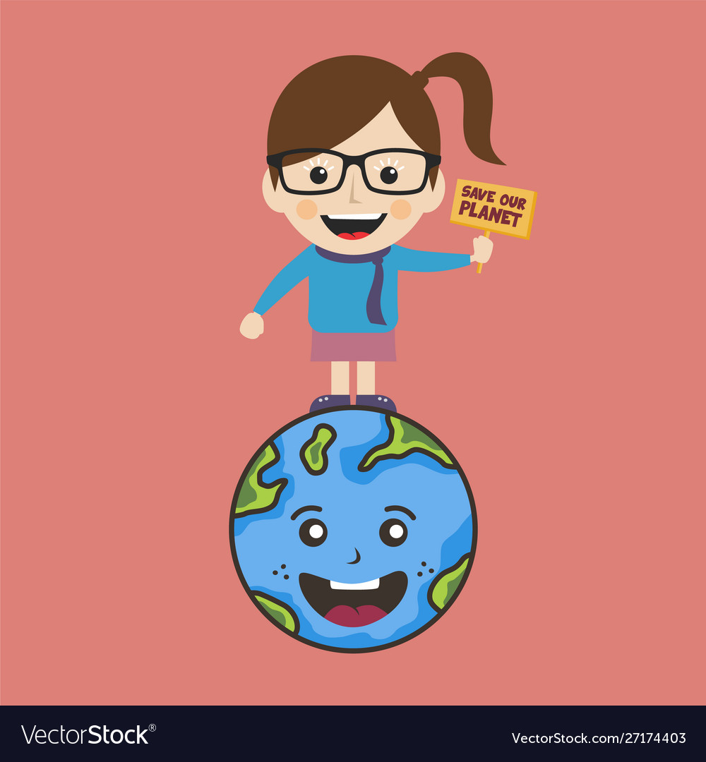 Save our planet earth campaign girl holding sign Vector Image