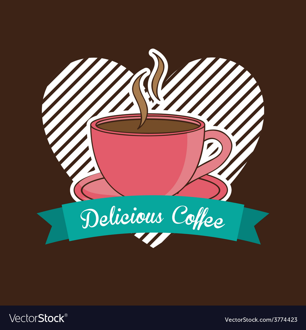 Delicious coffee