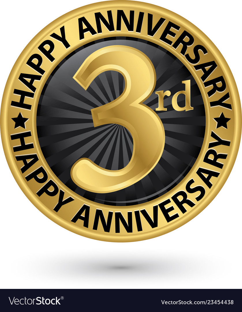 Happy 3rd years anniversary gold label Royalty Free Vector