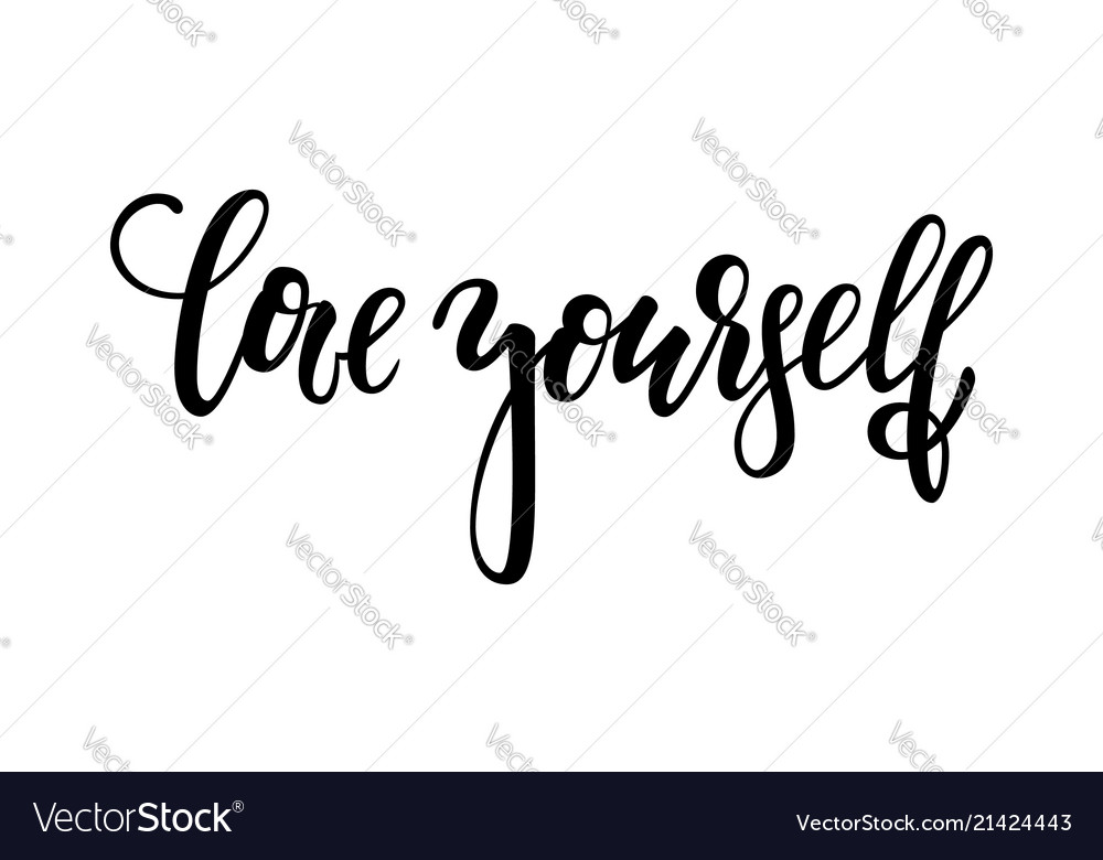 Hand drawn lettering of a phrase love yourself Vector Image