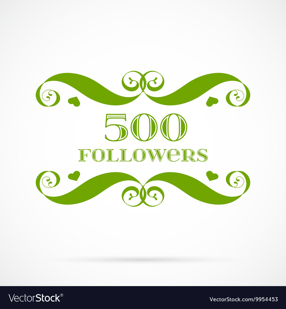 500 followers badge over white