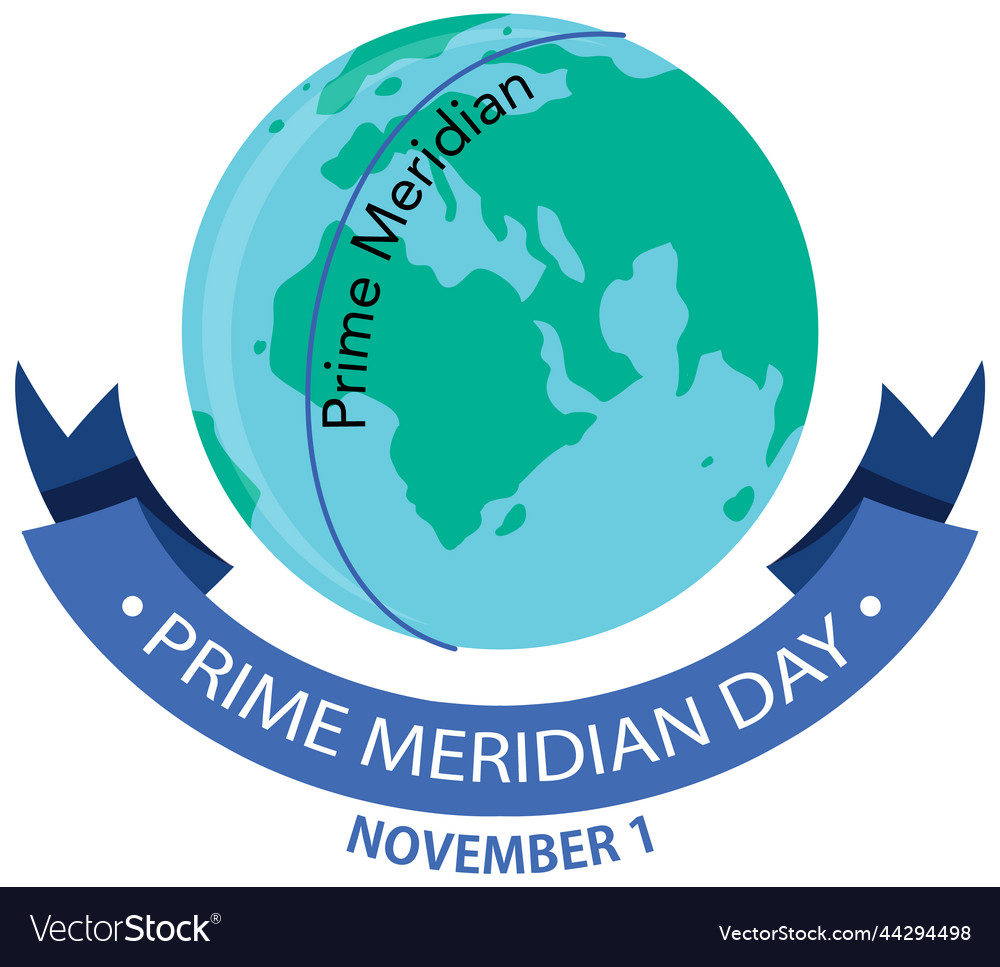 Prime meridian day text for poster or banner