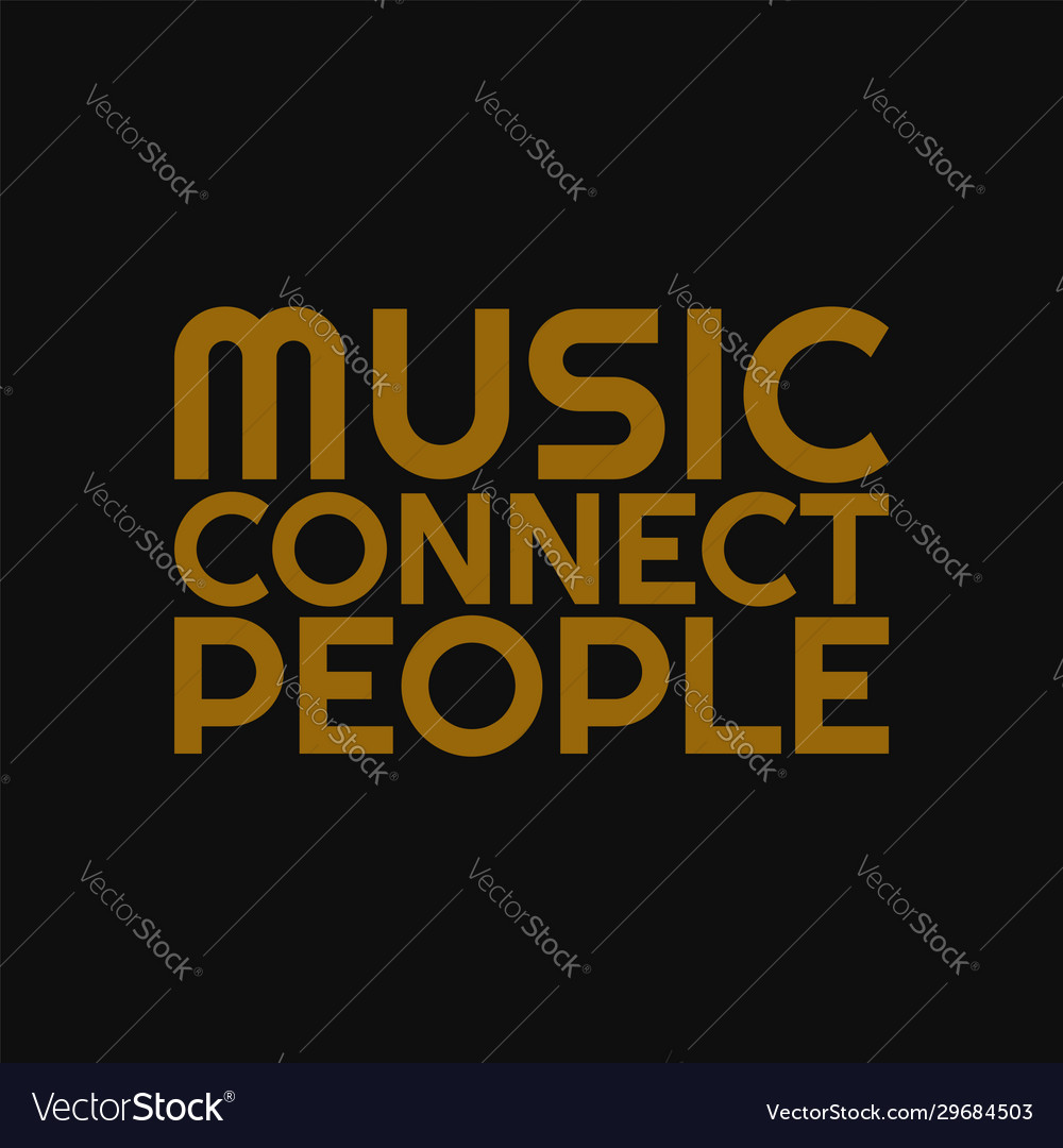 Music connect people inspiring quote creative