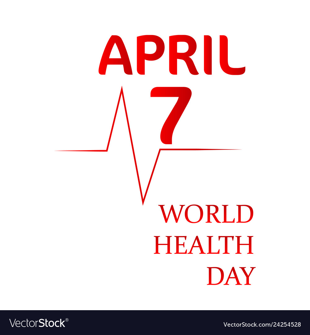 World health day Royalty Free Vector Image - VectorStock