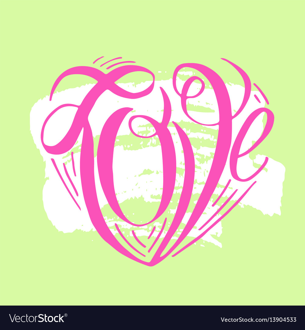 Hand lettering love on grunge brush background Vector Image