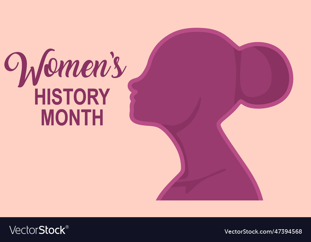 Celebrate Womens History Month Royalty Free Vector Image 1278