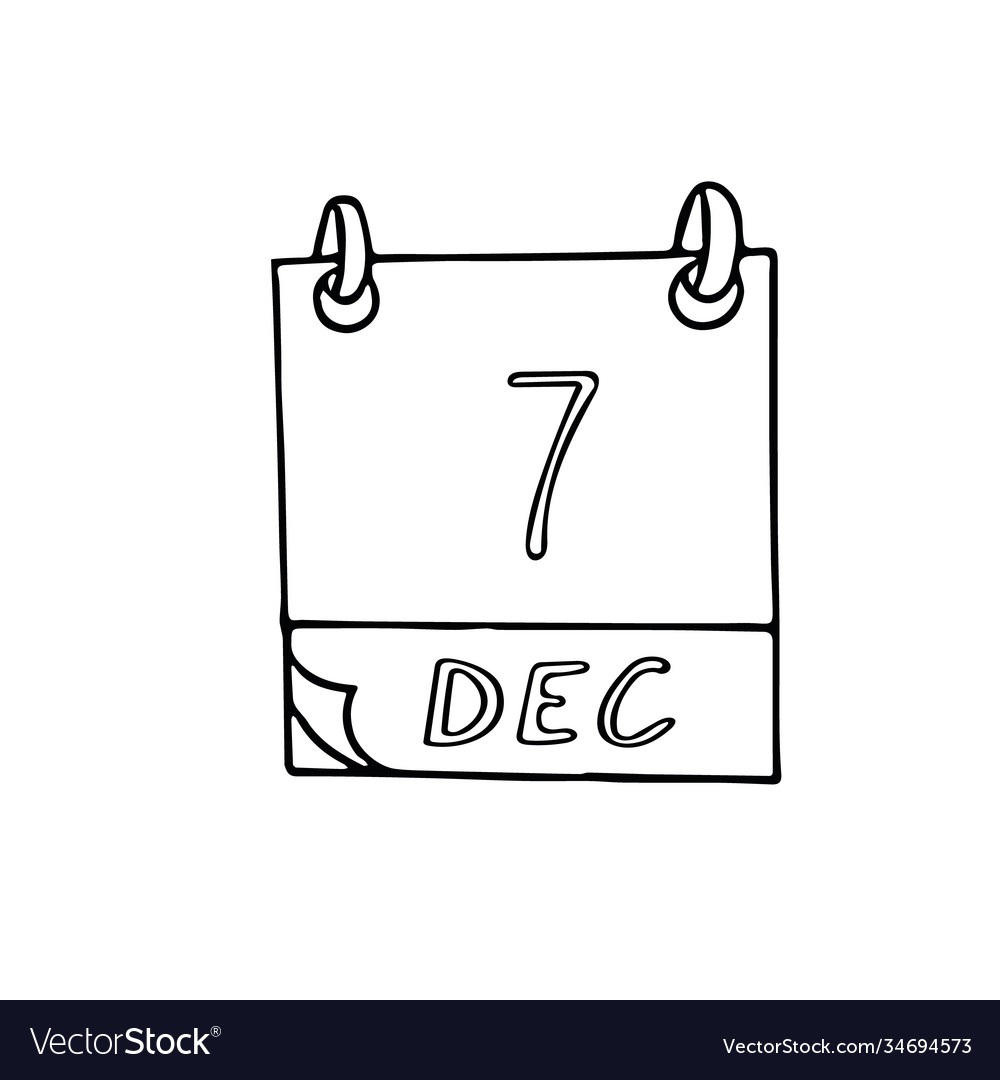 Calendar hand drawn in doodle style december 7 Vector Image