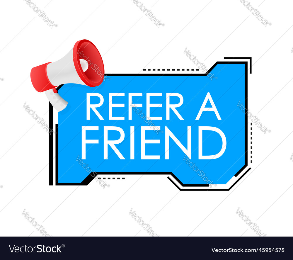 Hand holding megaphone refer a friend Royalty Free Vector