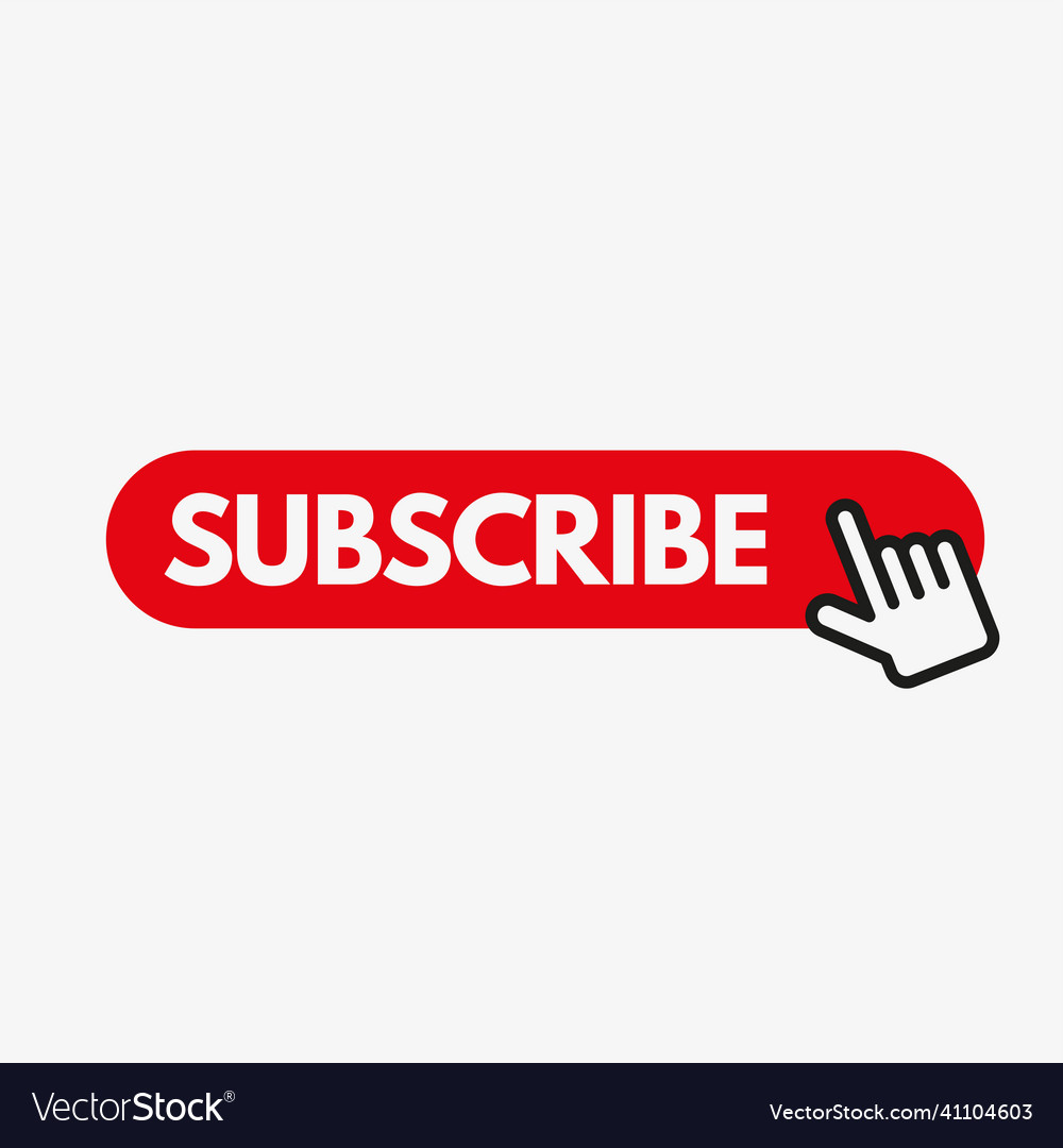 Hand Clicking On Subscribe Button Icon Royalty Free Vector