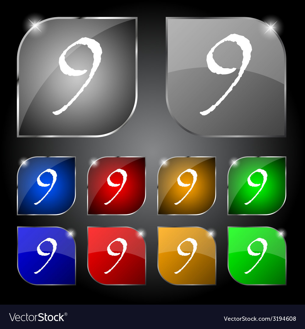 Number nine icon sign set of coloured buttons