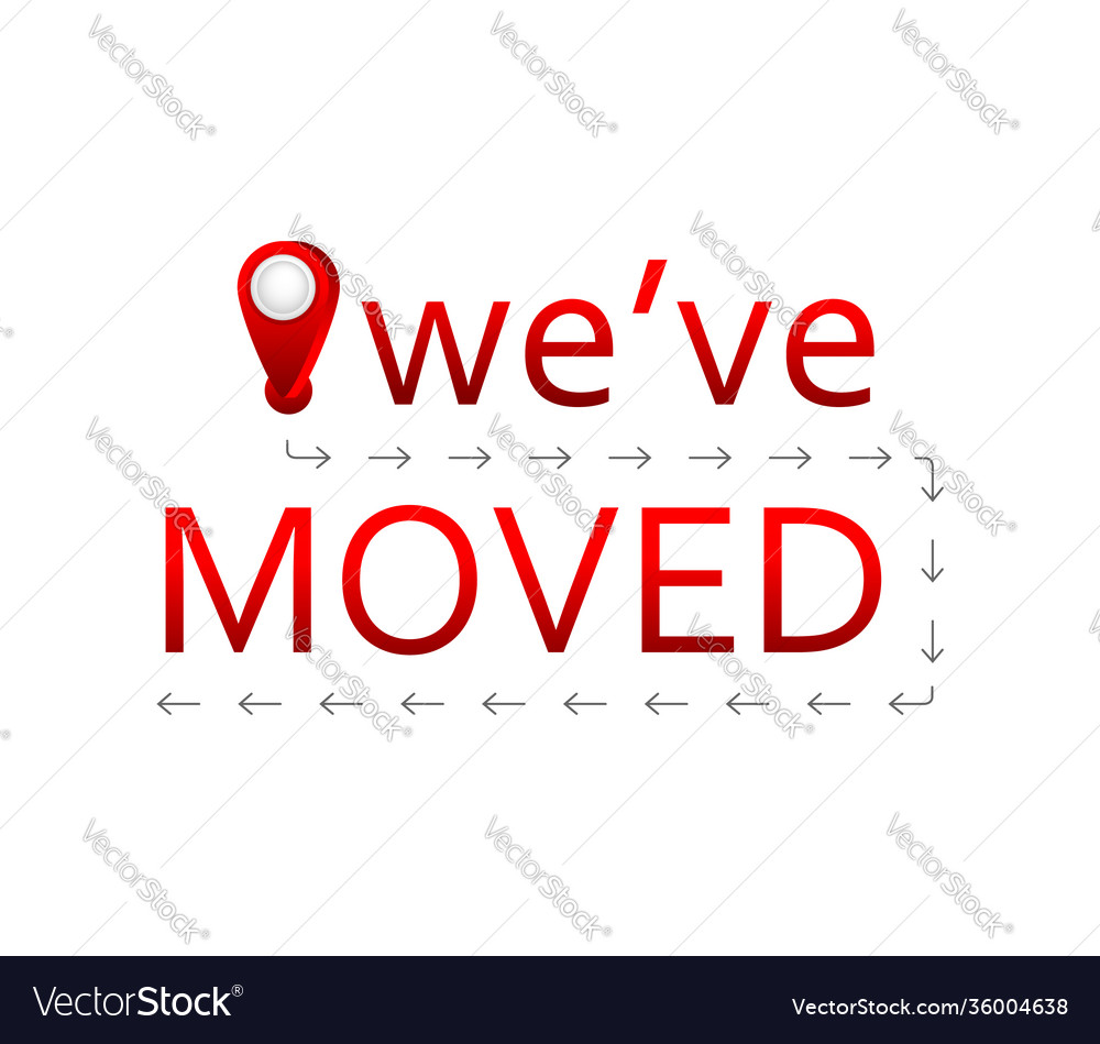 We have moved sign in flat style with pin