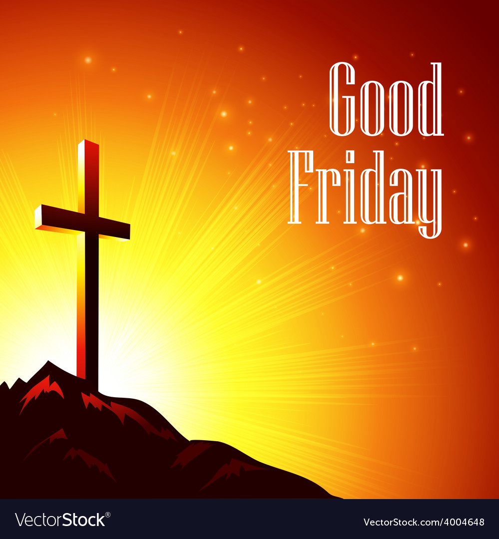 Good Friday With Image Of Royalty Free Vector Image