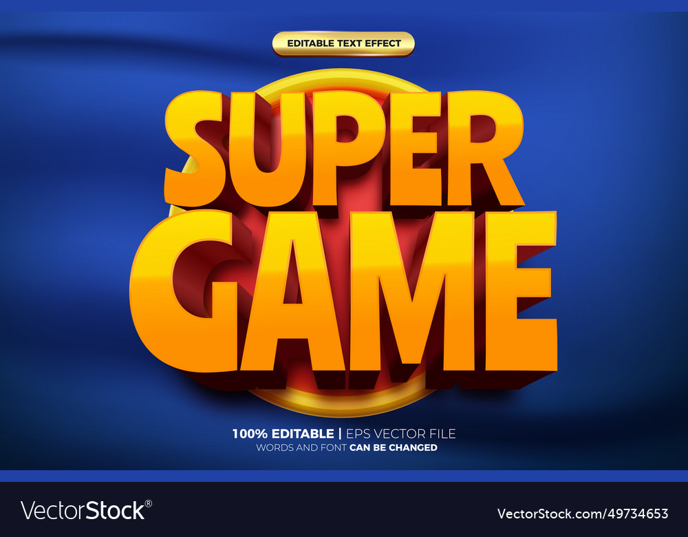 Super game 3d editable text effect style