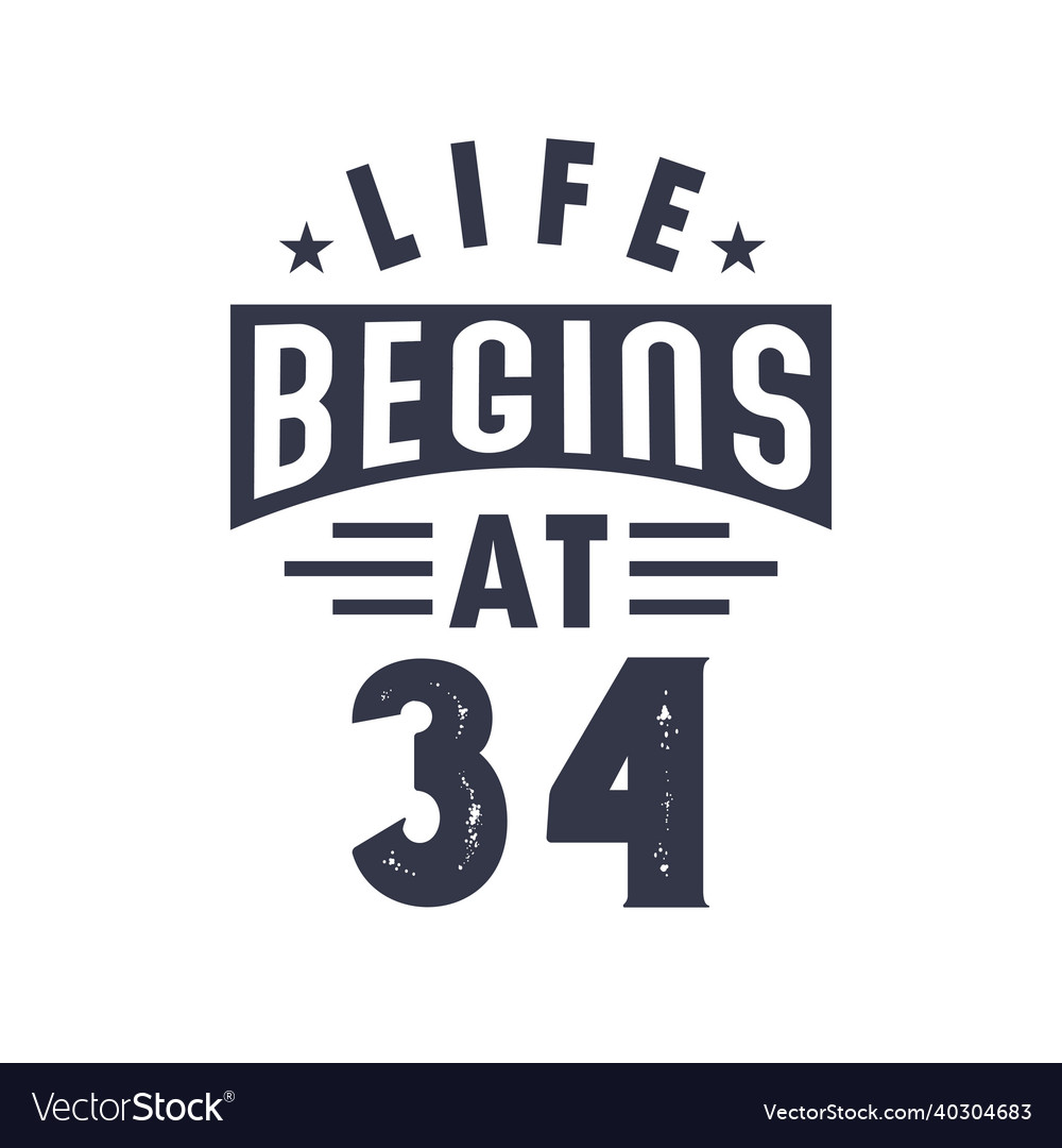 34th birthday design life begins at 34