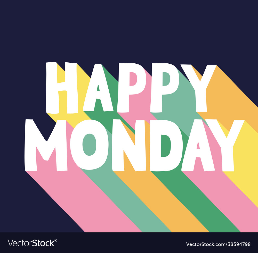 Motivational poster happy monday Royalty Free Vector Image