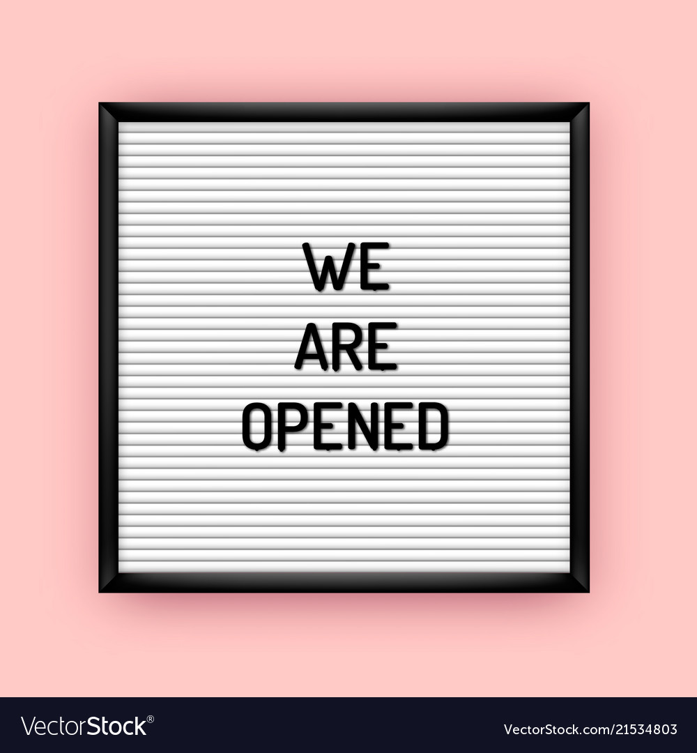 We are opened sign on letterboard Royalty Free Vector Image