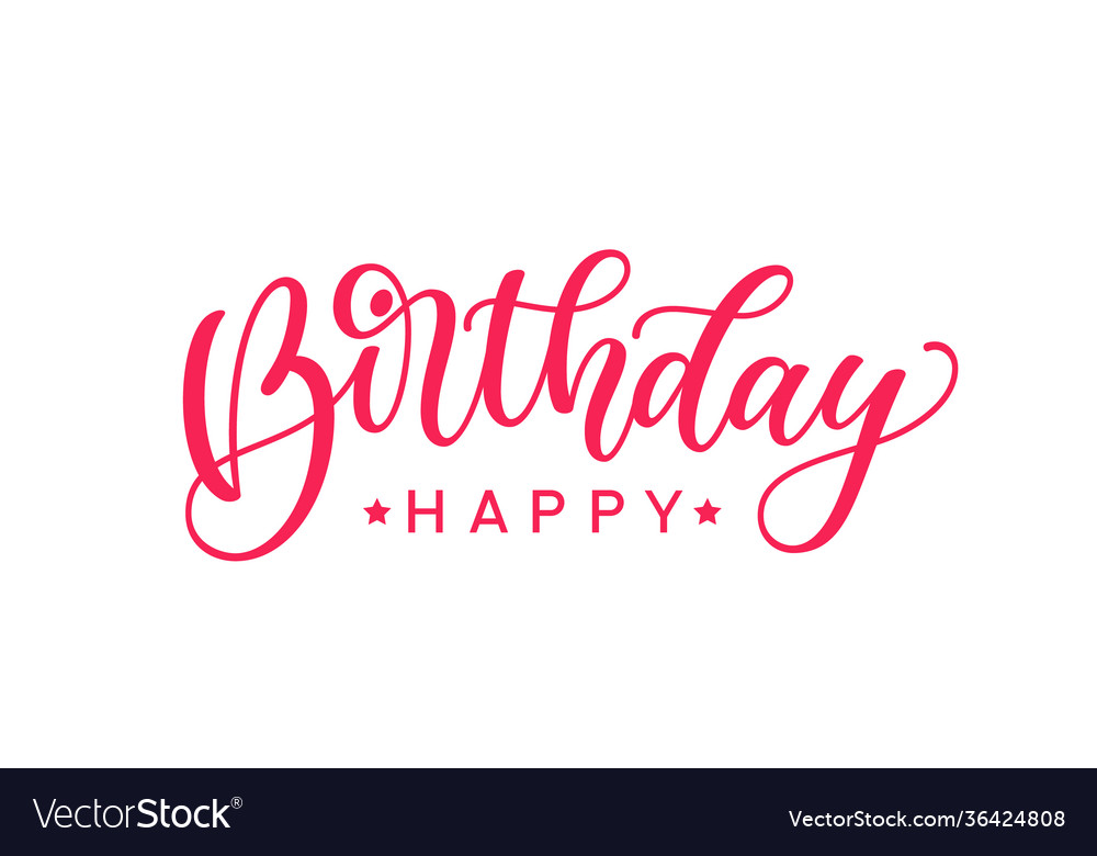 Happy birthday handwritten text Royalty Free Vector Image